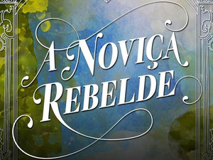 A Noviça Rebelde A Noviça Rebelde
